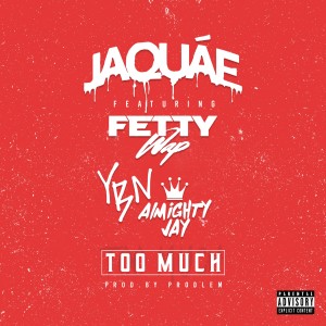 收聽Jaquae的Too Much (Explicit)歌詞歌曲