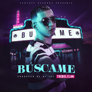 Listen to Búscame song with lyrics from Trebol Clan