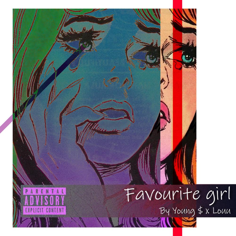 Favourite Girl(feat. Young $) (Explicit)