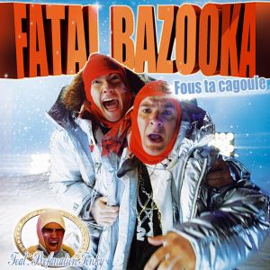 收聽Fatal Bazooka的Fous ta cagoule (Playmobitch Dirty South Remix)歌詞歌曲