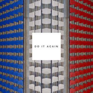 ดาวน์โหลดและฟังเพลง Do It Again (Lacoste Edit) พร้อมเนื้อเพลงจาก The Shoes
