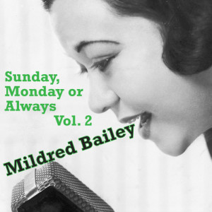 ดาวน์โหลดและฟังเพลง Give Me Time พร้อมเนื้อเพลงจาก Mildred Bailey