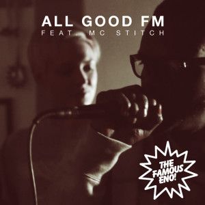 收聽Famous Eno的All Good FM (Famous Eno Remix)歌詞歌曲