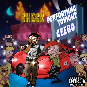 收聽Ceebo的Check (Explicit)歌詞歌曲