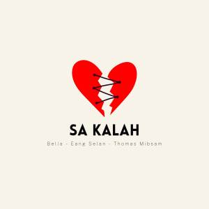 收聽Eang Selan的Sa Kalah歌詞歌曲