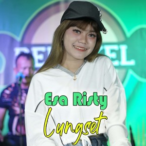 Listen to Lungset song with lyrics from Esa Risty