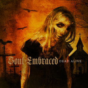 Soul Embraced的專輯Dead Alive