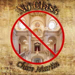 Album No Class (Explicit) from Chase Martin