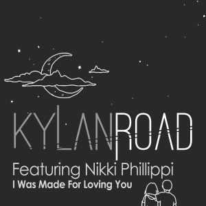 Listen to I Was Made For Loving You song with lyrics from Kylan Road