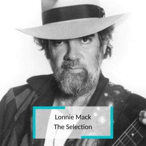 收听Lonnie Mack的Where There's a Will There Is a Way (其他)歌词歌曲