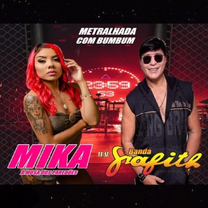 收听Mika A Musa dos Paredões的Metralhada Com Bumbum歌词歌曲