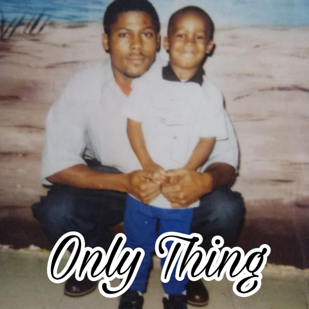 Only Thing... (Explicit)
