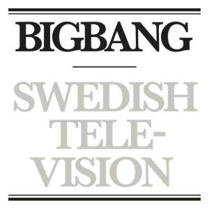 收聽bigbang的Swedish Television歌詞歌曲
