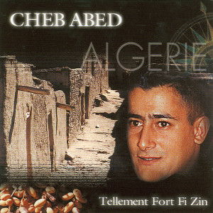 收聽Cheb Abed的La Même Histoire歌詞歌曲