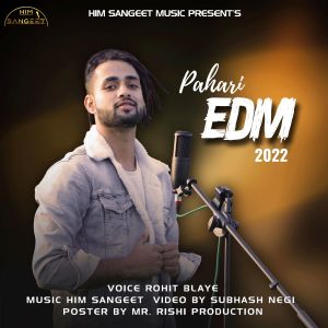 Album Pahari EDM 2022 oleh Rohit Blaye