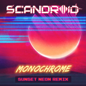 ดาวน์โหลดและฟังเพลง Monochrome (Sunset Neon Remix) (Instrumental|Sunset Neon Remix) พร้อมเนื้อเพลงจาก Scandroid