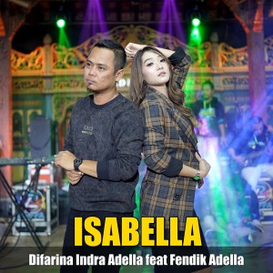Dengarkan Isabella lagu dari Difarina Indra Adella dengan lirik