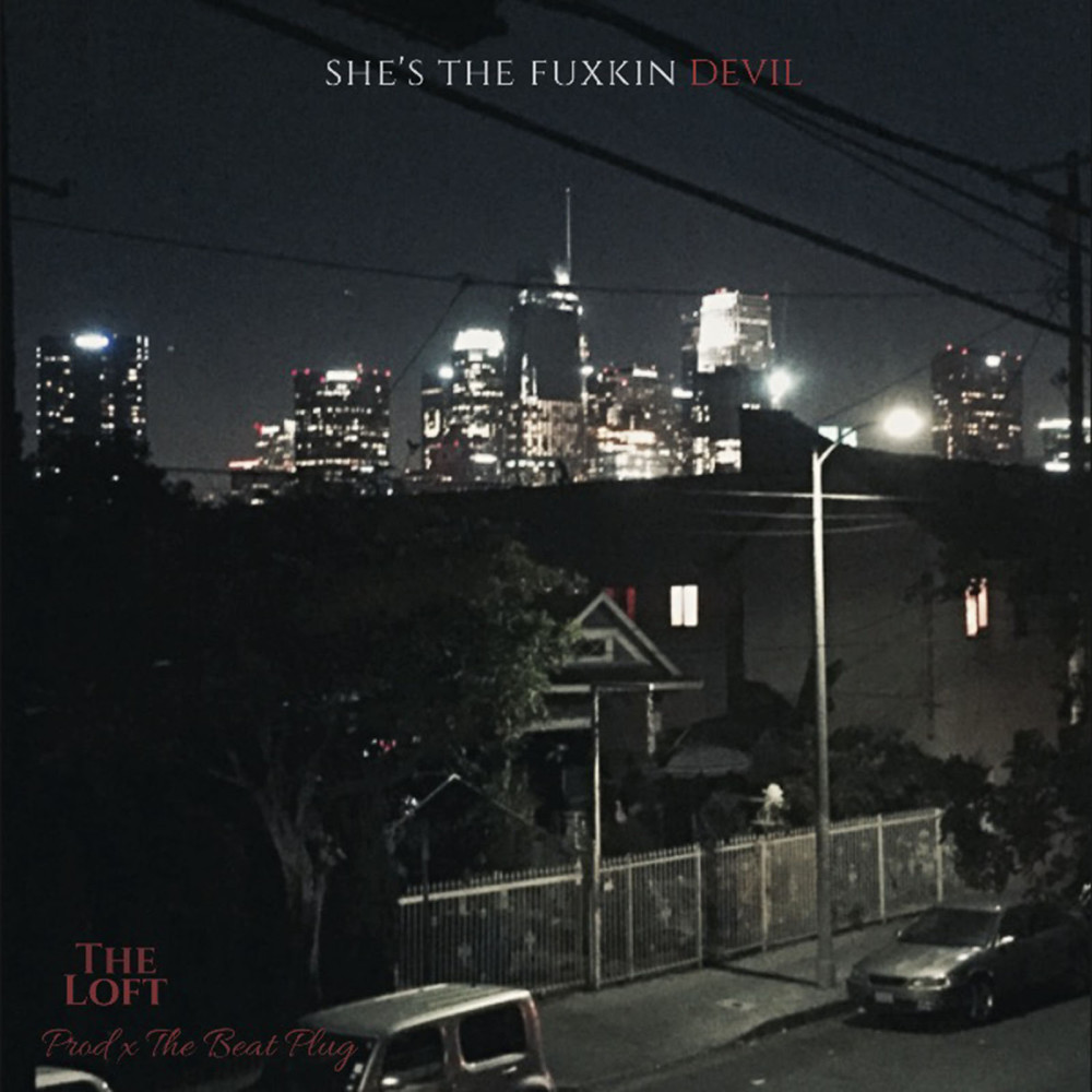 She's the Fuxkin Devil (Explicit)