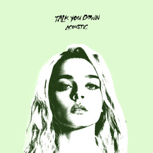 收聽Charlotte Lawrence的Talk You Down(feat. SYML) (Acoustic)歌詞歌曲