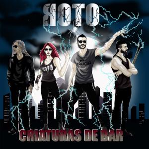 Listen to Criaturas de bar song with lyrics from Roto