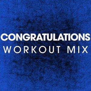 收聽Power Music Workout的Congratulations (Extended Workout Mix)歌詞歌曲