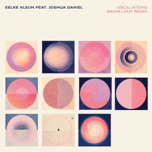 Album Oscillations (Maxim Lany Remix) from Eelke Kleijn