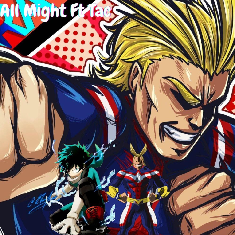 All Might (feat. Tac) (Explicit)