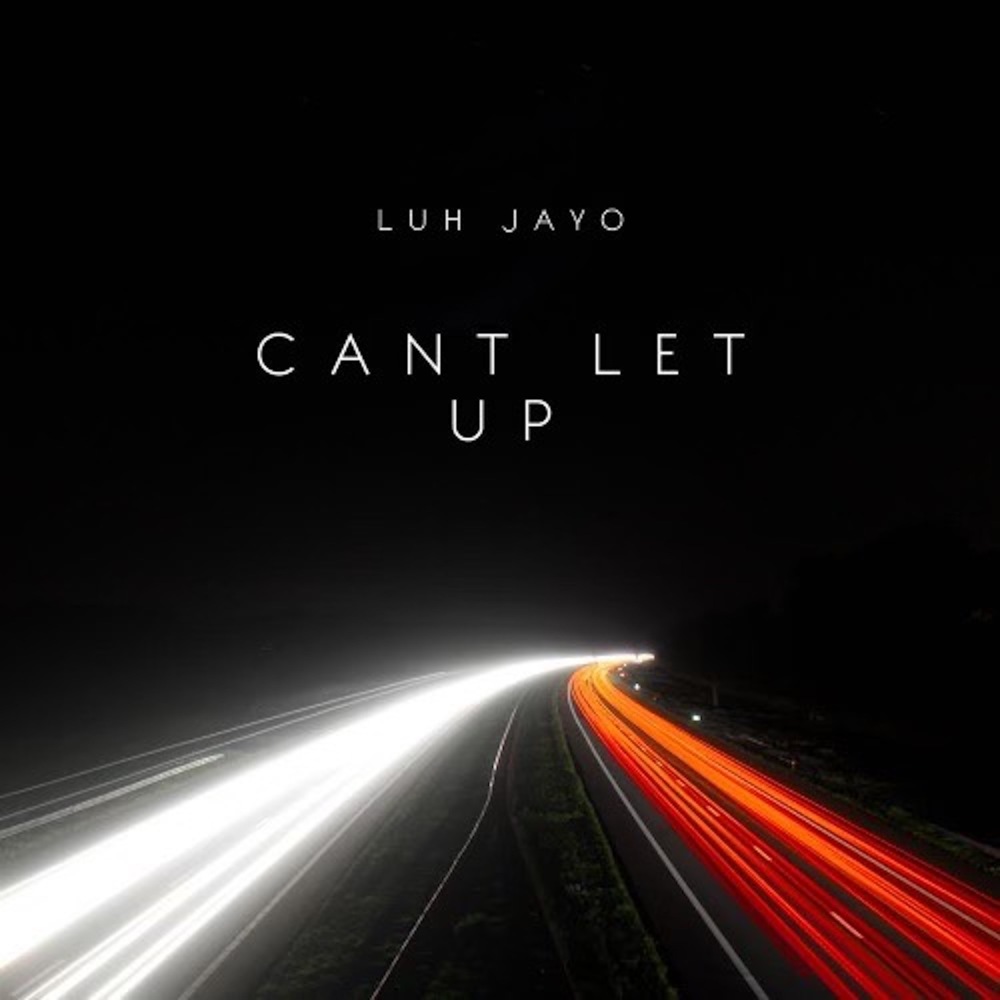 Can't Let Up (Explicit)