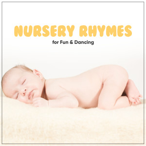 #12 All Time Favourite Nursery Rhymes For Fun and Dancing!