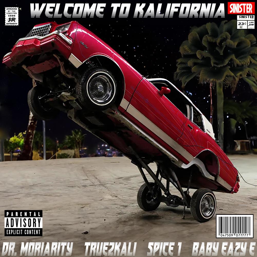 Welcome to Kalifornia (feat. Spice 1 & Baby Eazy-E) (Explicit)