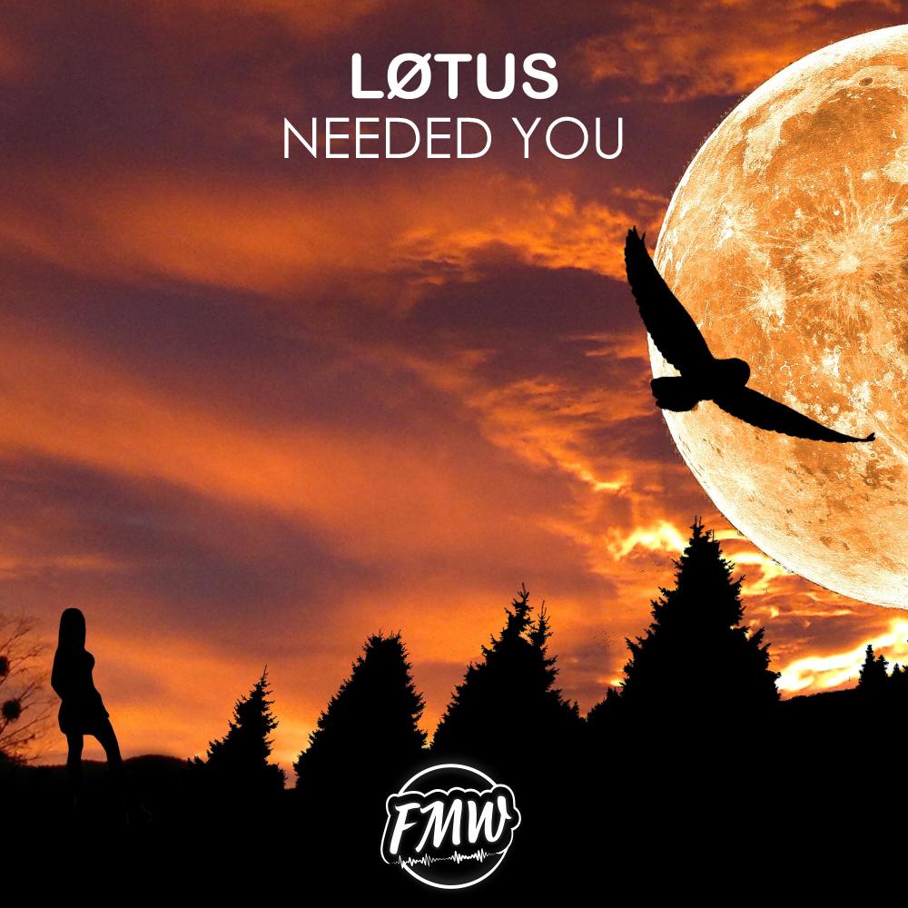 Needed You