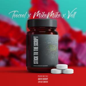Vell的專輯Stick to the Script (feat. MikeMike & Vell) (Explicit)