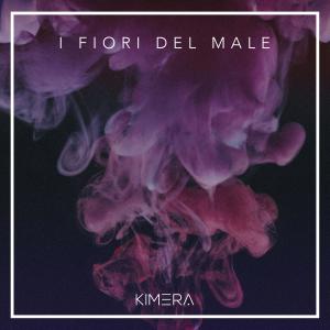 收聽Kimera的I Fiori Del Male歌詞歌曲