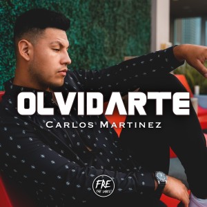 Listen to Olvidarte song with lyrics from Carlos Martinez