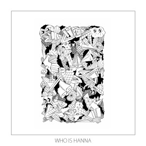 อัลบัม Who Is Hanna ศิลปิน ABOUT