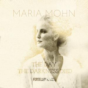 ดาวน์โหลดและฟังเพลง The Day the Darkness Died Mastered พร้อมเนื้อเพลงจาก Maria Mohn