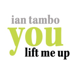 อัลบัม You Lift Me Up ศิลปิน Ian Tambo