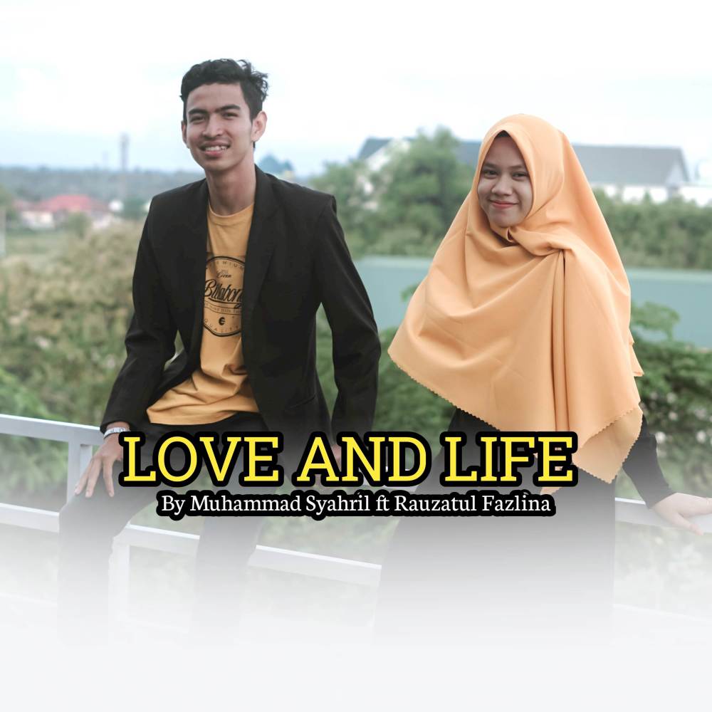 LOVE AND LIFE