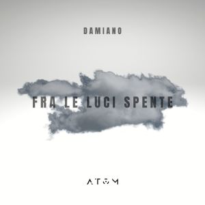 Listen to Damiano - fra le luci spente song with lyrics from Damiano