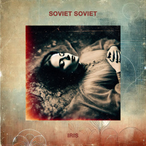 Soviet Soviet的專輯Iris