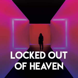 收听Countdown Singers的Locked Out of Heaven歌词歌曲
