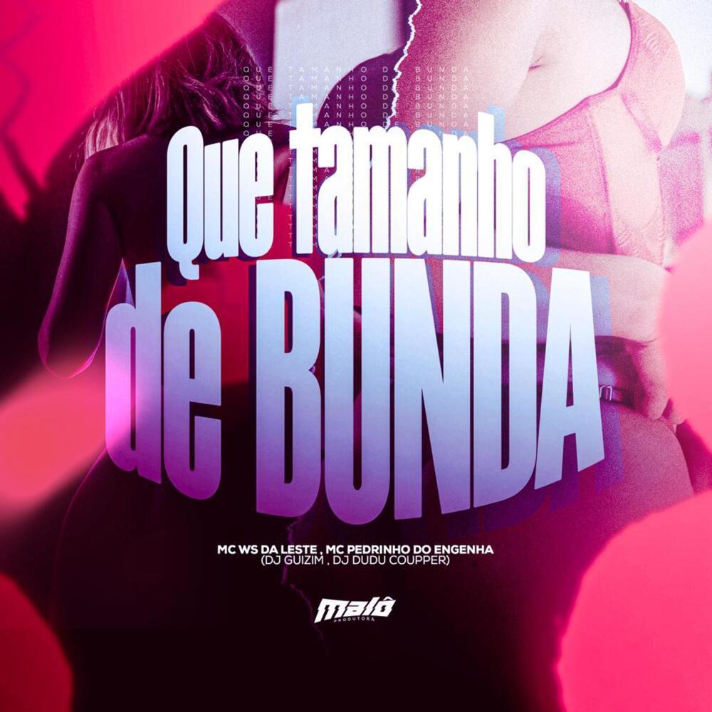 QUE TAMANHO DE BUNDA (Explicit)