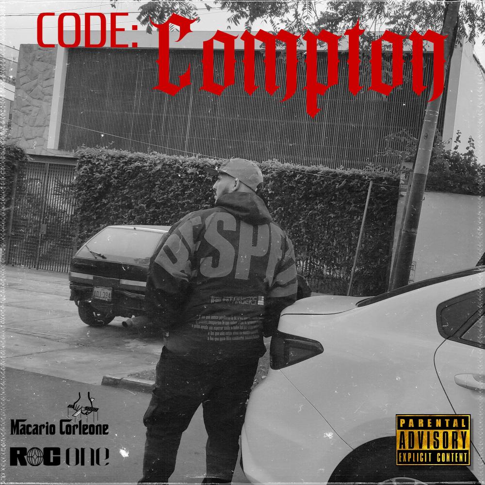 CODE: COMPTON (feat. Macario Corleone & Freddy Gonzalez) (Explicit)
