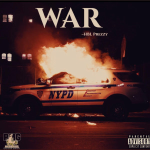 收聽HBL Prezzy的War (Explicit)歌詞歌曲