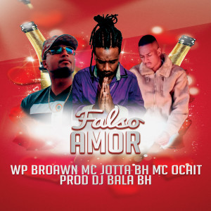 ดาวน์โหลดและฟังเพลง Falso Amor พร้อมเนื้อเพลงจาก dj bala bh