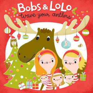 Album Wave Your Antlers from Bobs & LoLo