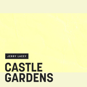 Album Castle Gardens oleh Jerry Lacey