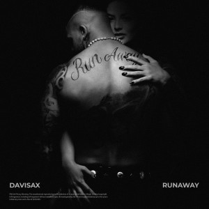 ดาวน์โหลดและฟังเพลง Runaway พร้อมเนื้อเพลงจาก Davisax