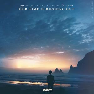 Album Our Time Is Running Out from 