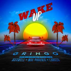 收聽Gringo的Wake up (Explicit)歌詞歌曲